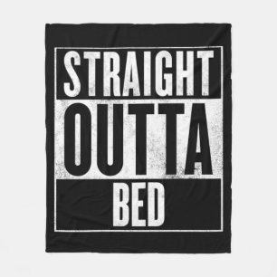 Straight Outta Bed Blanket