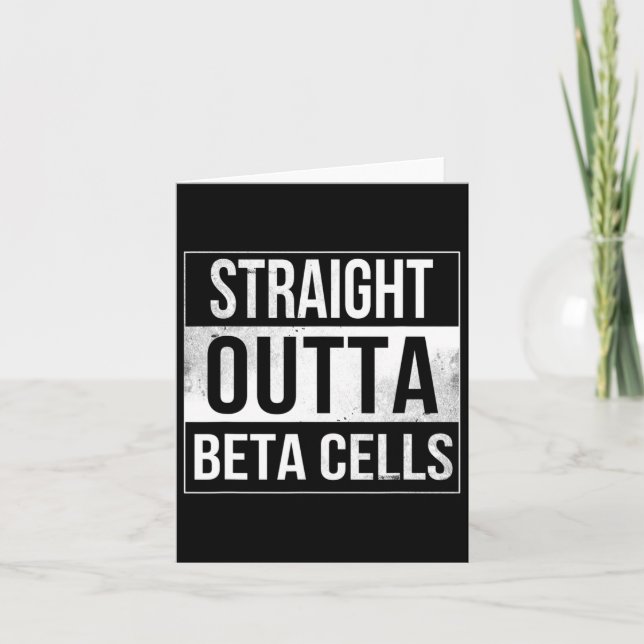 Straight Outta Beta Cells Diabetes Awareness  Card (Front)