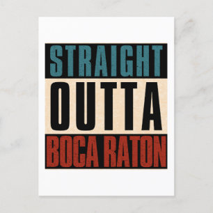 Straight Outta Boca Raton Florida FL Postcard