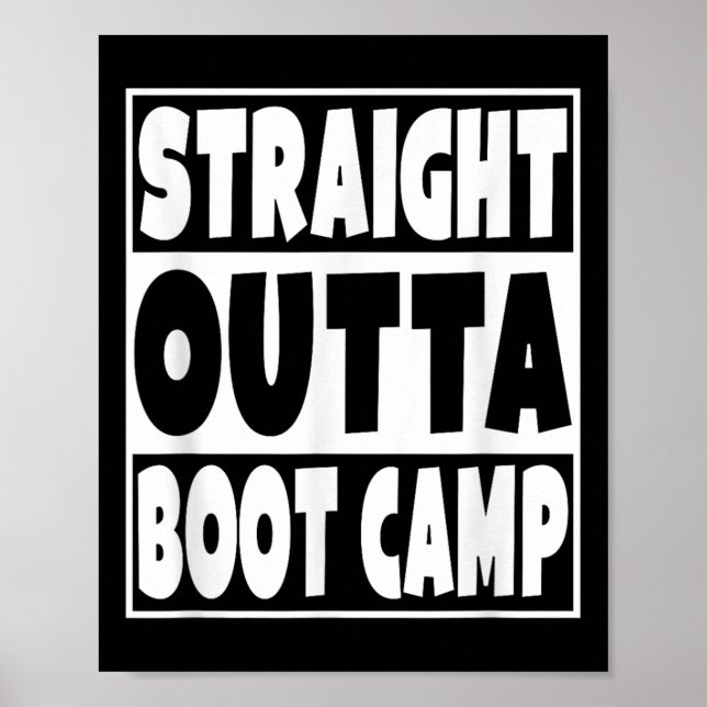 Straight Outta Boot Camp Military Basic Training G Poster (Front)