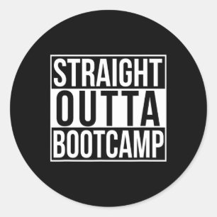 Straight Outta Bootcamp  Classic Round Sticker
