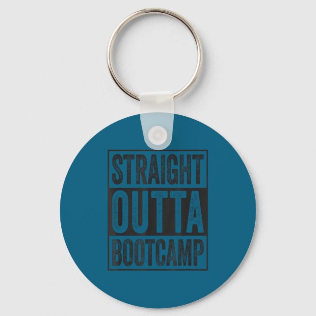 Straight outta bootcamp soldier basic training key ring (Front)