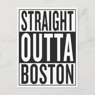 straight outta Boston Postcard