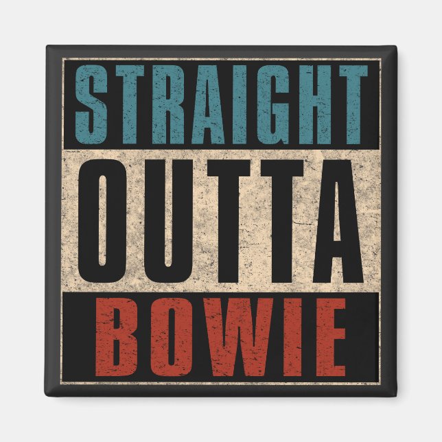 Straight Outta Bowie Maryland MD Magnet (Front)