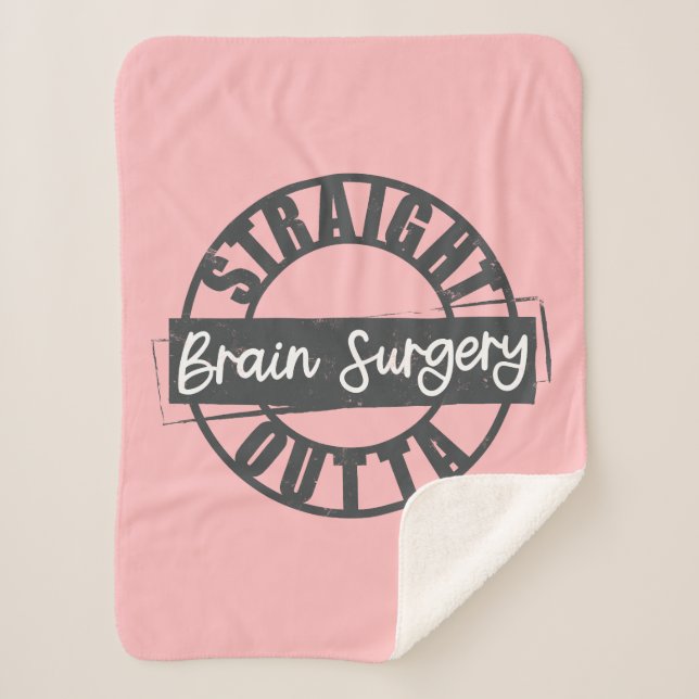 Straight Outta Brain Surgery Blanket (Front)