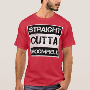 Straight Outta Broomfield city Colorado Vintage Di T-Shirt