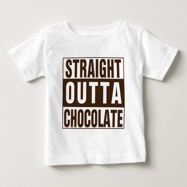 Straight Outta Brown Chocolate Baby T-Shirt (Front)