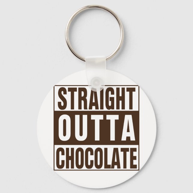 Straight Outta Brown Chocolate Key Ring (Front)