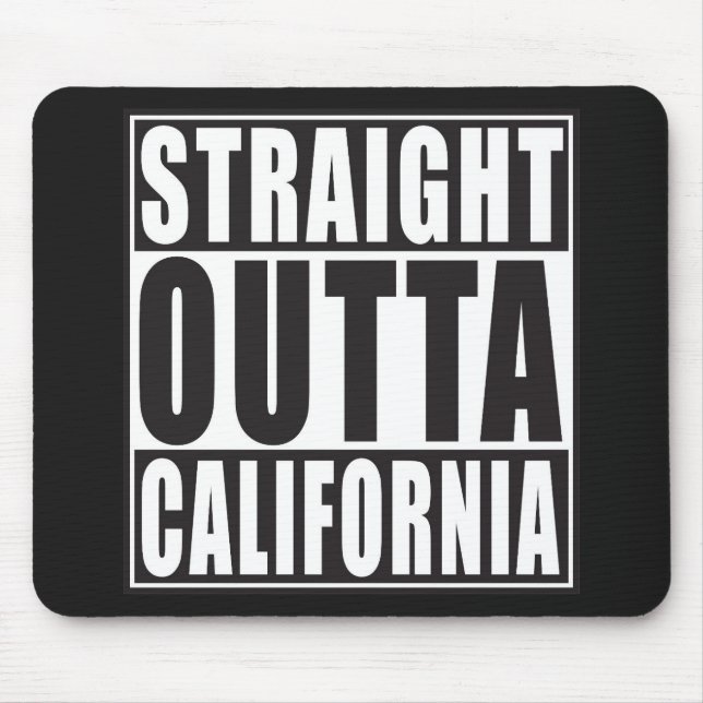 Straight Outta California Mouse Pad (Front)