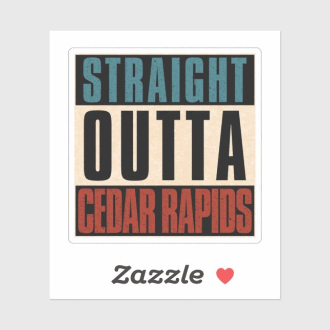 Straight Outta Cedar Rapids Iowa IA (Sheet)