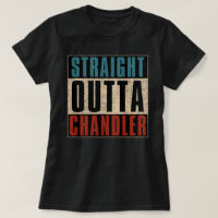 Straight Outta Chandler Arizona AZ