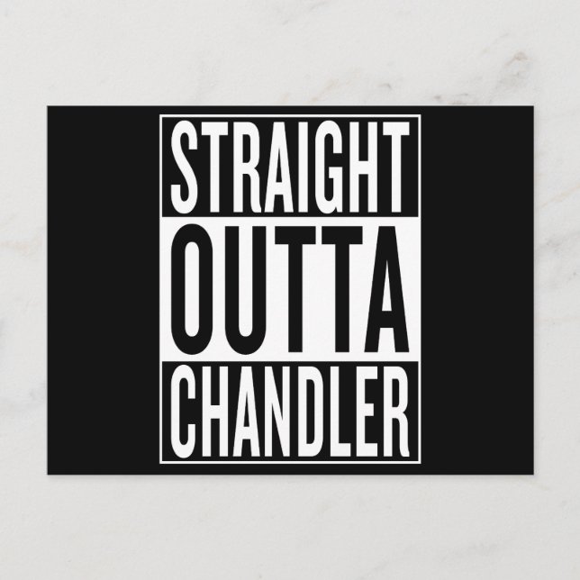 straight outta Chandler Postcard (Front)
