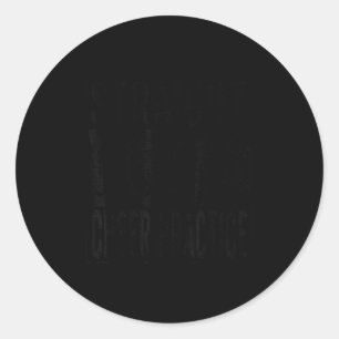 Straight outta cheer practice class of 2026 classic round sticker