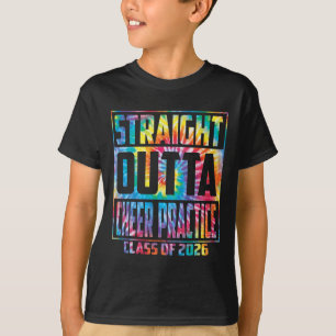 Straight Outta Cheer Practice Funny Graduation 202 T-Shirt