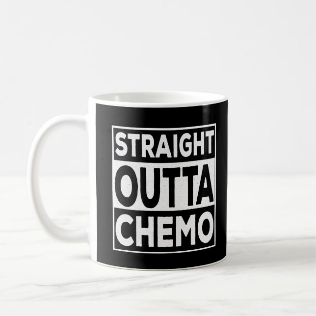 Straight Outta Chemo Coffee Mug (Left)