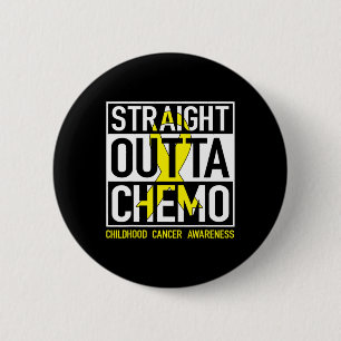 Straight Outta Chemo Gold Ribbon Childhood Cancer  6 Cm Round Badge