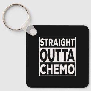 Straight Outta Chemo Key Ring