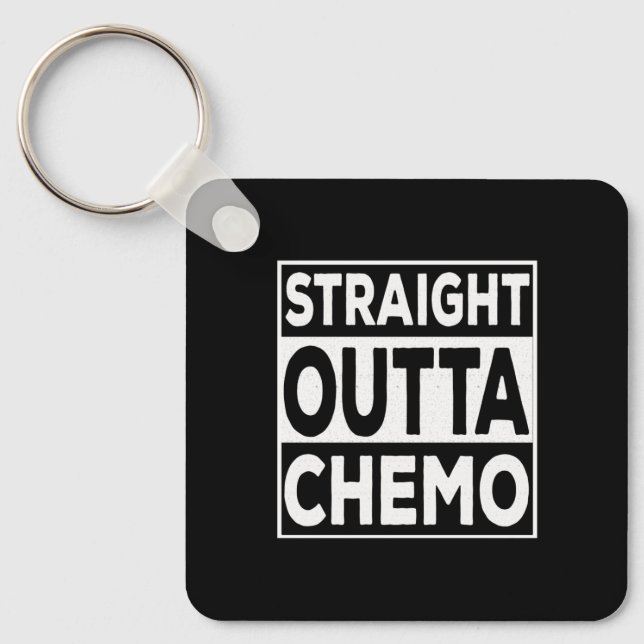 Straight Outta Chemo Key Ring (Front)