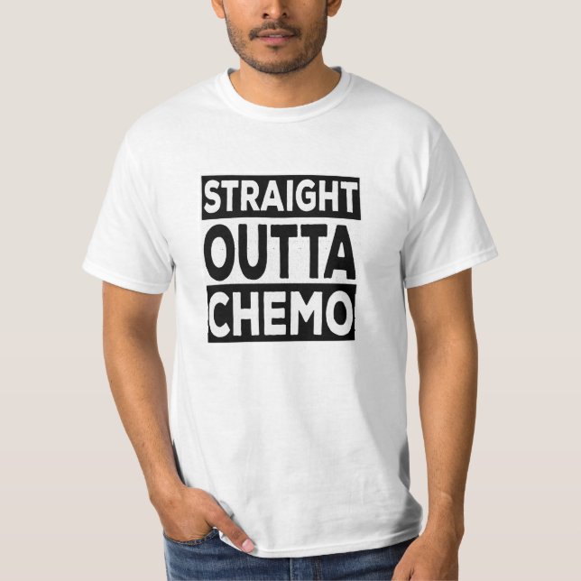 Straight Outta Chemo T-Shirt (Front)