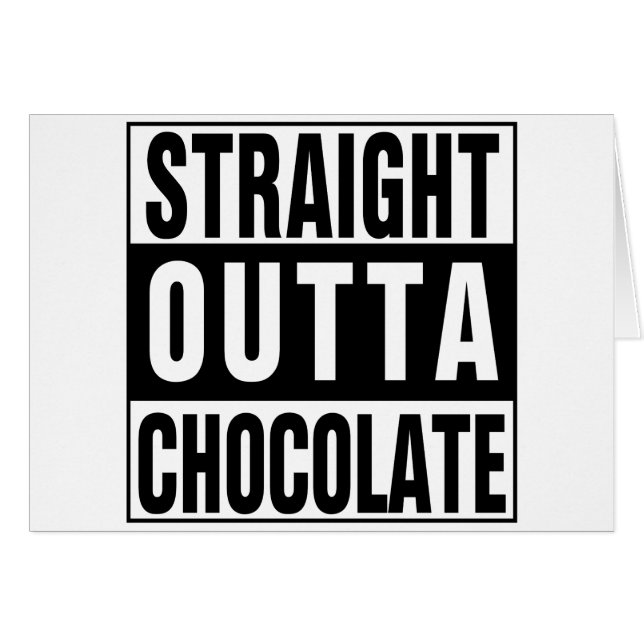 Straight Outta Chocolate (Front Horizontal)