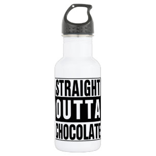 Straight Outta Chocolate 532 Ml Water Bottle