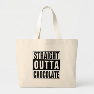 Straight Outta Chocolate Large Tote Bag