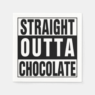 Straight Outta Chocolate Napkin