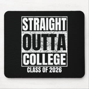 Straight Outta College Cl Of 2026 College Graduati Mouse Pad