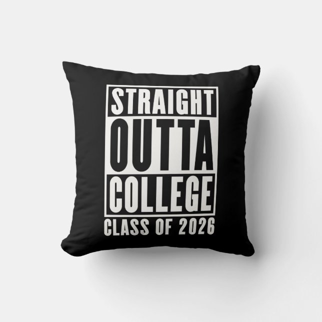 Straight Outta College Class of 2026 Cushion (Front)
