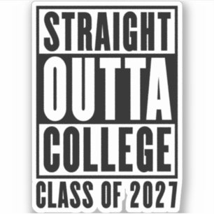 Straight Outta College Class of 2027