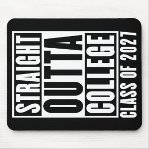 Straight Outta College Class of 2027 Mouse Pad