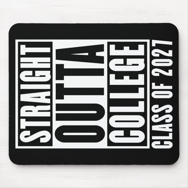Straight Outta College Class of 2027 Mouse Pad (Front)