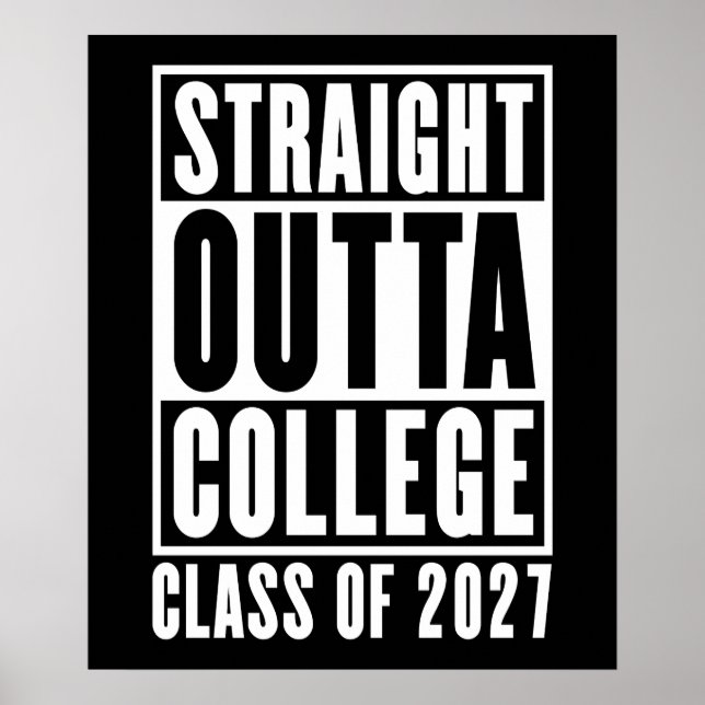 Straight Outta College Class of 2027 Poster (Front)