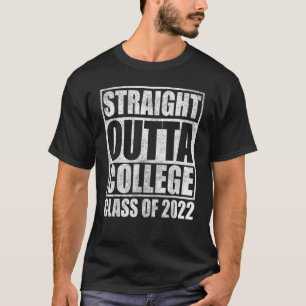 Straight Outta College S Fun Men Women 2022 Gradua T-Shirt