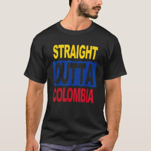 STRAIGHT OUTTA Colombia Colombian Flag tee