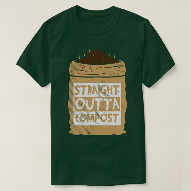 Straight Outta Compost T-Shirt (Design Front)
