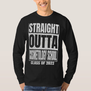 Straight Outta Cosmetology School Funny Graduation T-Shirt