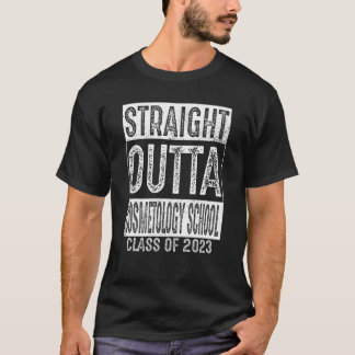 Straight Outta Cosmetology School Tee Class 2023 G