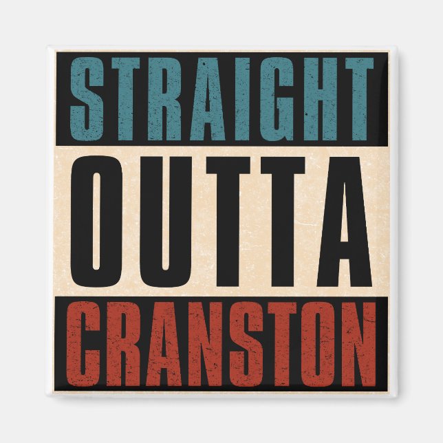 Straight Outta Cranston Rhode Island RI Magnet (Front)