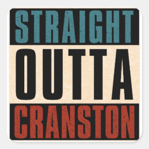 Straight Outta Cranston Rhode Island RI Square Sticker
