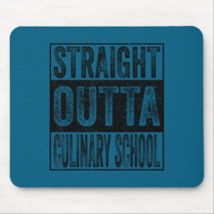 Straight outta culinary school class of 2026 mouse pad