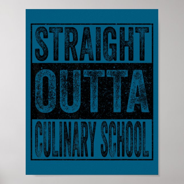 Straight outta culinary school class of 2026 poster (Front)