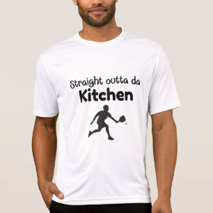 Straight Outta Da Kitchen –  Pickleball Humour T-Shirt