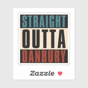 Straight Outta Danbury Connecticut CT