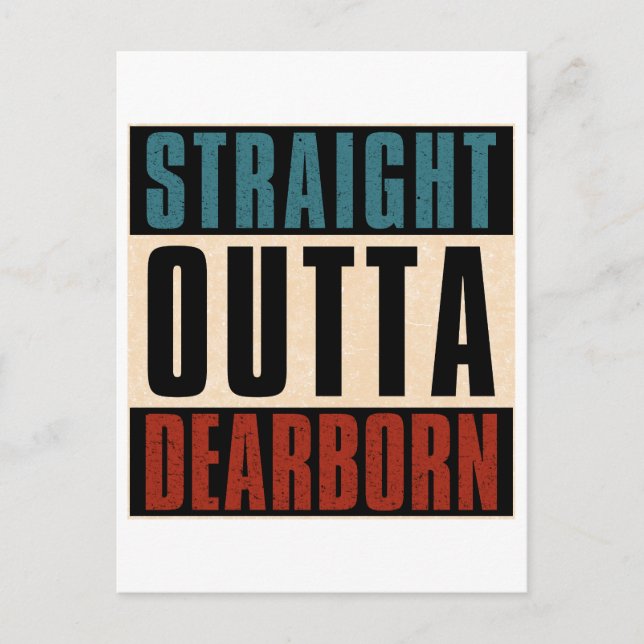 Straight Outta Dearborn Michigan MI Postcard (Front)