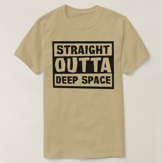 Straight Outta Deep Space Design Astronaut  T-Shirt (Design Front)