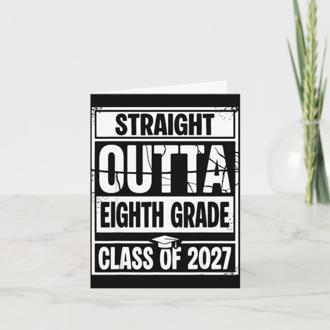 Straight outta eighth grade graduation class of card (Front)