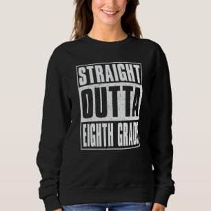 Straight Outta Eighth Grade Kids Girls Boys 8th Gr Sweatshirt