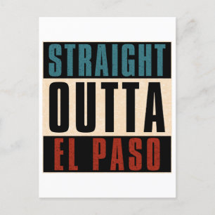Straight Outta El Paso Texas TX USA Postcard
