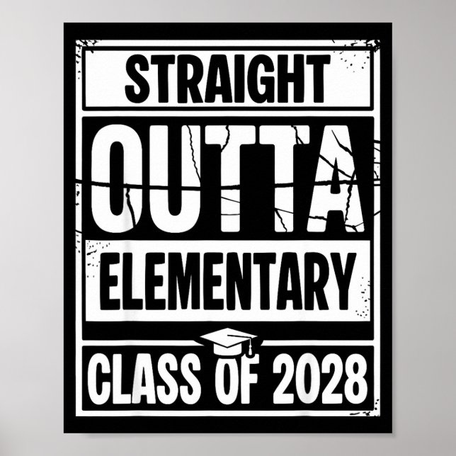 Straight outta elementary graduation class of 2028 poster (Front)